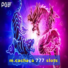 m.cachaça 777 slots